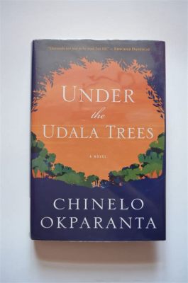  「Under the Udala Trees」：魅惑的なイグボの民話と、戦火に揺らぐナイジェリア